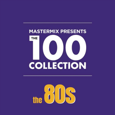 VA - Mastermix Presents The 100 Collection The 80s (2019)