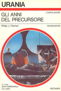 Philip Josè Farmer - Gli anni del precursore (1986)