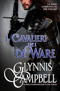 Glynnis Campbell - I Cavalieri dei de Ware. Serie completa 3 volumi (2022)