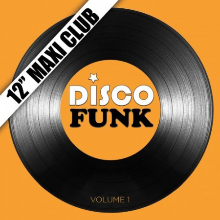 VA - Disco Funk, Vol. 1-5 (12" Maxi Club) [Remastered] (2015)