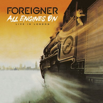 Foreigner - All Engines On (Live In London) [2025] [CD-Quality + Hi-Res] [Official Digital Release]