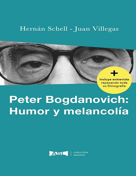 Peter Bogdanovich: Humor y melancolía - Hernán Schell y Juan Villegas (Multiformato) [VS]