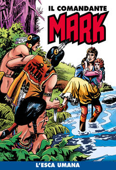 Il Comandante Mark a colori 120 - L'esca umana (2022)