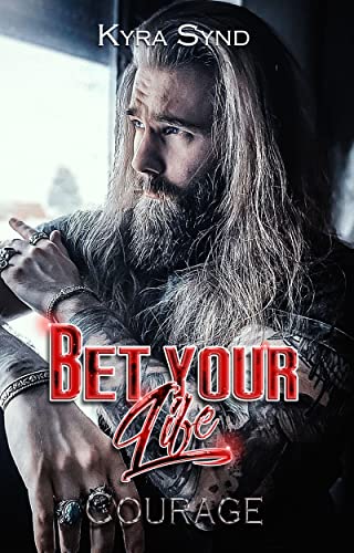 Kyra Synd - Bet your Life. Courage (Outlawed Malibù Vol. 3) (2022)