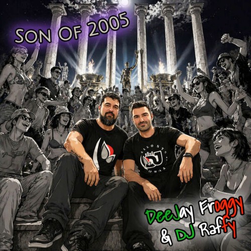 Dee-Jay-Froggy-and-DJ-Raffy-Son-Of-2005-