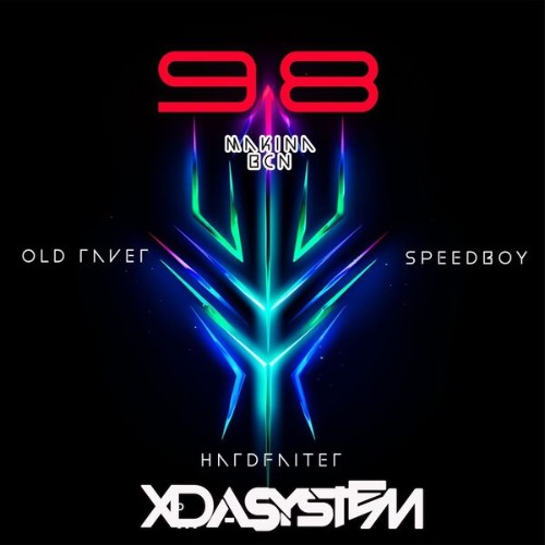 Xdasystem x Old Raver x Speedboy x Hardfaiter - 98 (MAKINA BCN) (2026)