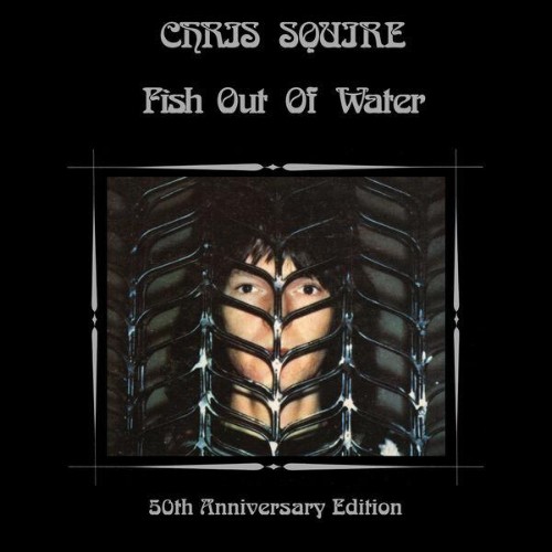 Chris Squire - Fish Out Of Water (50th Anniversary Edition) (2026)