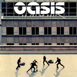 Oasis - Go Let It Out (CDS) [Epic, ESCA 8114] (2000) .mp3 -320 Kbps