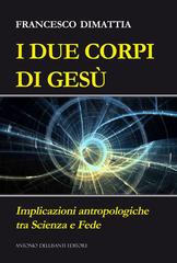 Francesco Dimattia – I due corpi di Gesù (2026)