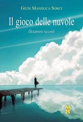 Giusi Manduca Sorci – Il gioco delle nuvole (2018)