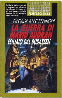 George Alec Effinger - La guerra di Marid Audran esiliato dal Budayeen (1991)