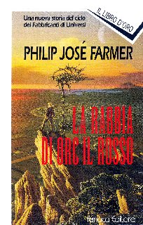 Michael Whelan, Philip Jose Farmer - La rabbia di Orc il Rosso (1995)