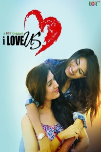 I Love Us 3 (2022) Hindi S01 EP08-EP12 Eortv Exclusive Series