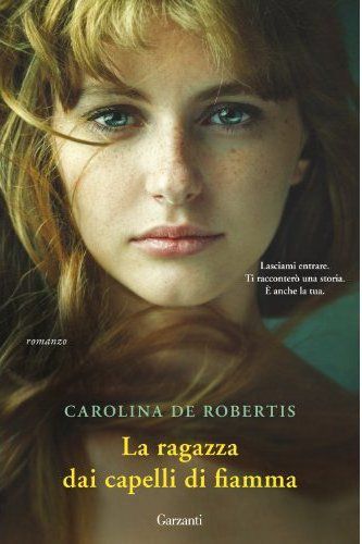 Carolina De Robertis - La ragazza dai capelli di fiamma (2012)