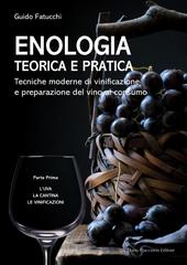 Guido Fatucchi – Enologia teorica e pratica Vol. 1 (2024)