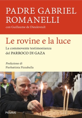 Padre Gabriel Romanelli - Le rovine e la luce (2026)