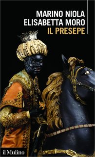 Marino Niola, Elisabetta Moro - Il presepe (2022)