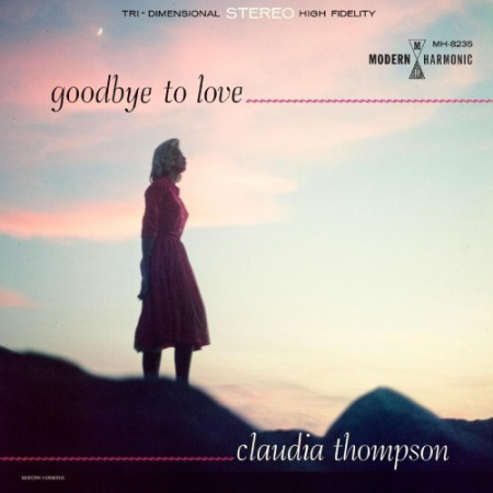 Claudia Thompson - Goodbye to Love (2021) FLAC & MP3