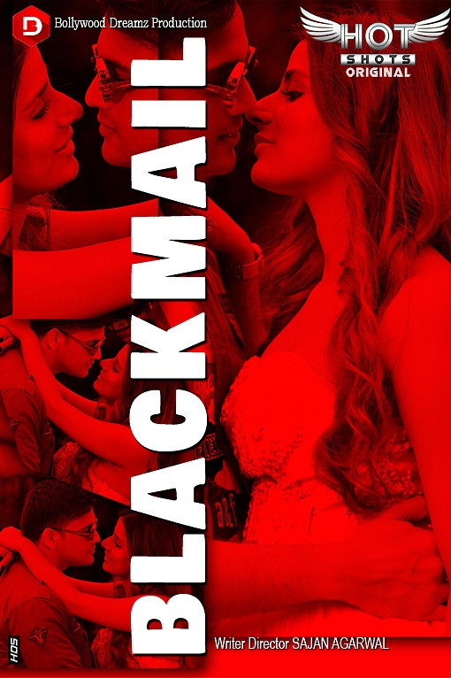 18+ Blackmail 2019 Hot Originals Hindi HDRip 18+ Blackmail 2019 Hot Originals Hindi HDRip