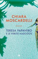 Chiara Moscardelli - I gialli di Teresa Papavero Vol. 4. Teresa Papavero e le verità nascoste (2026)