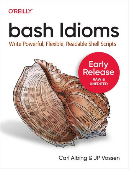 bash Idioms (Fourth Early Release)