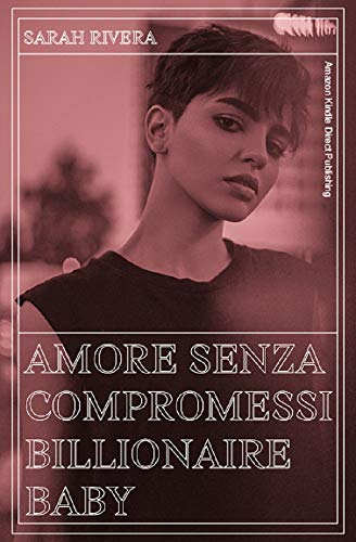 Sarah Rivera - Amore senza compromessi (2020)