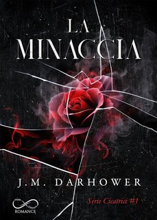 J.M. Darhower - Cicatrici Vol. 1. La minaccia (2024)