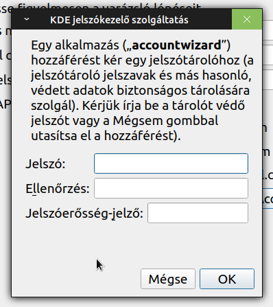 Add meg a KDE jelszókezelő szolgáltatás jelszavát kétszer (Jelszó, Ellenőrzés).