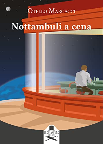 Otello Marcacci - Nottambuli a cena (2022)