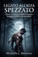 Michelle J. Showers – Legato all’alfa spezzato (2026)