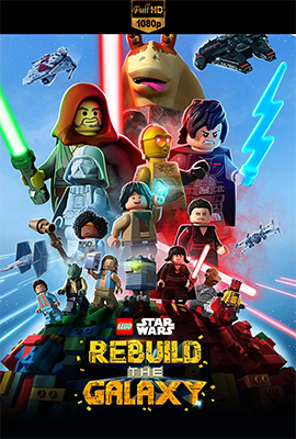 LEGO Star Wars: Rebuild the Galaxy - Stagione 1 (2024) [Completa] WEB-DL 1080p E-AC3 ITA