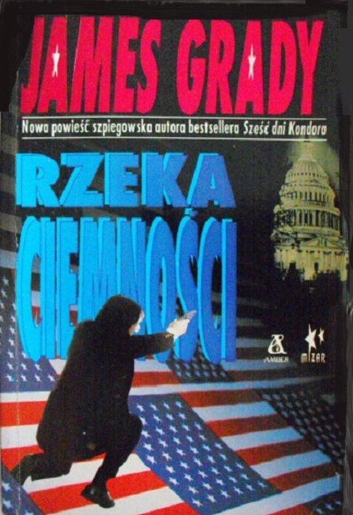 James Grady - Rzeka ciemności