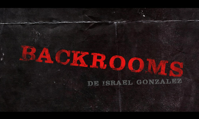 LA PELÍCULA “BACKROOMS”, DE ISRAEL GONZÁLEZ, COMENZARÁ A RODARSE EN MAYO