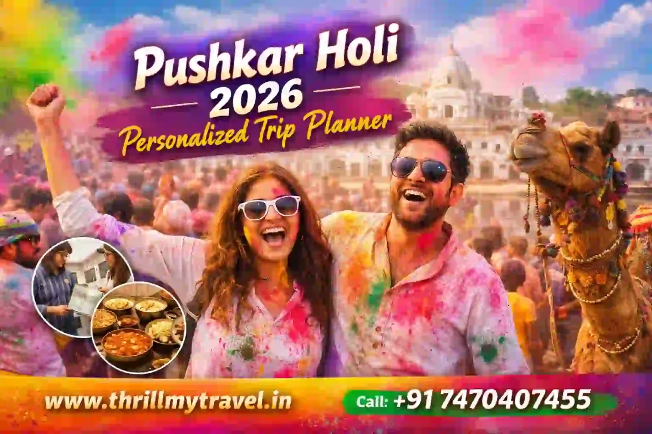 Pushkar Holi 2026 personalised trip planner with Thrill Wali Holi experience at Mela Ground
