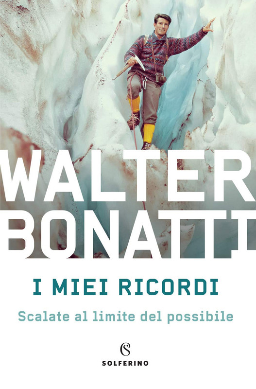 Walter Bonatti - I miei ricordi (2020)