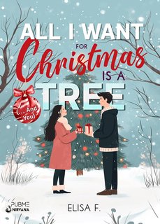 Elisa F. - All I Want For Christmas Is a Tree … And You (2024)