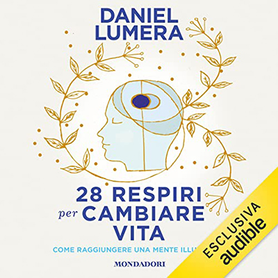Daniel Lumera - 28 respiri per cambiare vita (2023) (mp3 - 128 kbps)