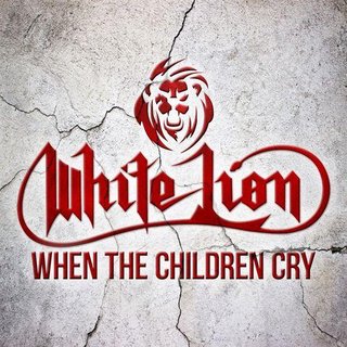 White Lion - When The Children Cry (2020).mp3 - 320 Kbps