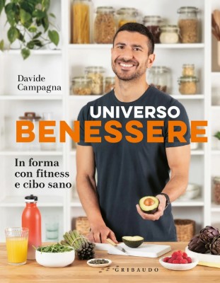 Davide Campagna - Universo benessere. In forma con fitness e cibo sano (2024)