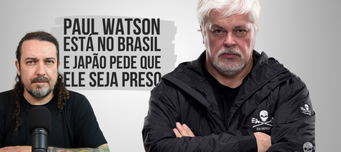 Japão pede ao governo do Brasil que prenda ativista Paul Watson na Amazônia
