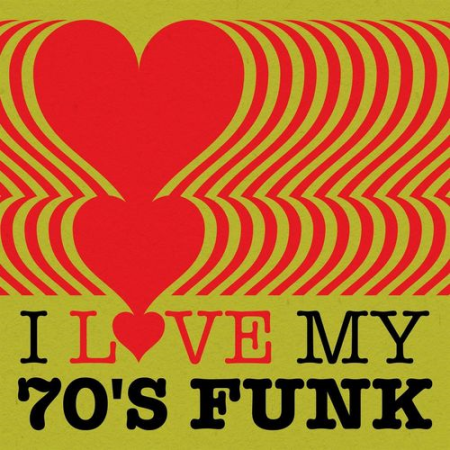 VA - I Love My 70's Funk (2021)