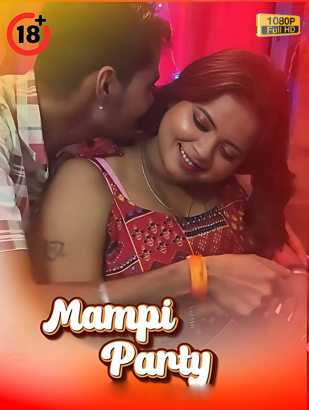 Mampi Party (2025) Hindi Uncut Hot Short Film 1080p Watch Online