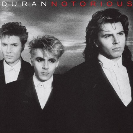 Duran Duran - Notorious (Deluxe Edition) (1986)