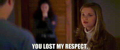 You-Lost-My-Respect.gif