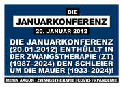 Die Januarkonferenz (20.01.2012) enthüllt in der Zwangstherapie den Schleier um die Mauer!