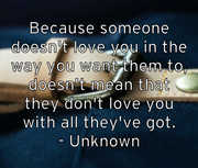 because-someone-doesn-t-love-you-in-the-way-you-want-them-to-doe
