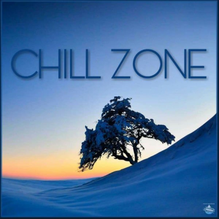 Various Artists   Chill Zone (2020)