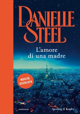 Danielle Steel - L’amore di una madre (2026)