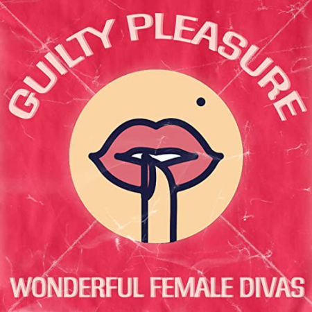 VA - Guilty Pleasure (Wonderful Female Divas) (2022)