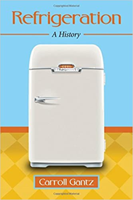 Refrigeration: A History